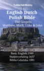 Image for English Dutch Polish Bible - The Gospels - Matthew, Mark, Luke &amp; John: Basic English 1949 - Statenvertaling 1637 - Biblia Gdanska 1881