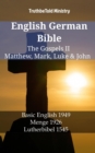 Image for English German Bible - The Gospels II - Matthew, Mark, Luke &amp; John: Basic English 1949 - Menge 1926 - Lutherbibel 1545