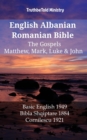 Image for English Albanian Romanian Bible - The Gospels - Matthew, Mark, Luke &amp; John: Basic English 1949 - Bibla Shqiptare 1884 - Cornilescu 1921