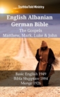 Image for English Albanian German Bible - The Gospels - Matthew, Mark, Luke &amp; John: Basic English 1949 - Bibla Shqiptare 1884 - Menge 1926