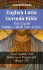Image for English Latin German Bible - The Gospels - Matthew, Mark, Luke &amp; John: Basic English 1949 - Biblia Sacra Vulgata 405 - Menge 1926