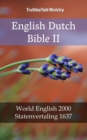 Image for English Dutch Bible II: World English 2000 - Statenvertaling 1637.
