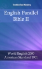 Image for English Parallel Bible II: World English 2000 - American Standard 1901.