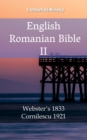 Image for English Romanian Bible II: Webster&#39;s 1833 - Cornilescu 1921.