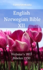 Image for English Norwegian Bible XII: Webster&#39;s 1833 - Bibelen 1930.