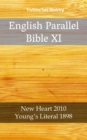 Image for English Parallel Bible XI: New Heart 2010 - Young&#39;s Literal 1898.