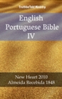 Image for English Portuguese Bible IV: New Heart 2010 - Almeida Recebida 1848.