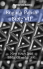 Image for English Polish Bible VII: New Heart 2010 - Biblia Gdanska 1881.