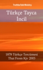 Image for Turkce Tayca Incil: 1878 Turkce Tercumesi - Thai From Kjv 2003.