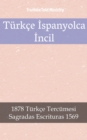 Image for Turkce Ispanyolca Incil: 1878 Turkce Tercumesi - Sagradas Escrituras 1569.