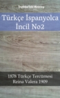 Image for Turkce Ispanyolca Incil No2: 1878 Turkce Tercumesi - Reina Valera 1909.
