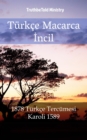 Image for Turkce Macarca Incil: 1878 Turkce Tercumesi8 - Karoli 1589.