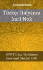Image for Turkce Italyanca Incil No2: 1878 Turkce Tercumesi - Giovanni Diodati 1603.