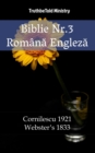 Image for Biblie Nr.3 Romana Engleza: Cornilescu 1921 - Webster&#39;s 1833.