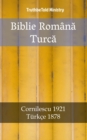 Image for Biblie Romana Turca: Cornilescu 1921 - Turkce 1878.