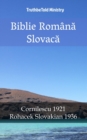 Image for Biblie Romana Slovaca: Cornilescu 1921 - Rohacek Slovakian 1936.