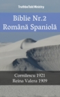 Image for Biblie Nr.2 Romana Spaniola: Cornilescu 1921 - Reina Valera 1909.