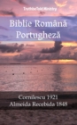 Image for Biblie Romana Portugheza: Cornilescu 1921 - Almeida Recebida 1848.