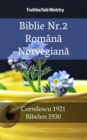 Image for Biblie Nr.2 Romana Norvegiana: Cornilescu 1921 - Bibelen 1930.
