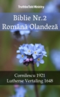 Image for Biblie Nr.2 Romana Olandeza: Cornilescu 1921 - Lutherse Vertaling 1648.
