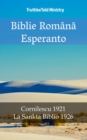 Image for Biblie Romana Esperanto: Cornilescu 1921 - La Sankta Biblio 1926.