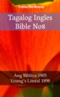 Image for Tagalog Ingles Bible No8: Ang Bibliya 1905 - Young&#39;s Literal 1898.
