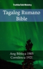 Image for Tagalog Rumano Bible: Ang Bibliya 1905 - Cornilescu 1921.