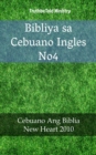 Image for Bibliya sa Cebuano Ingles No4: Cebuano Ang Biblia - New Heart 2010.