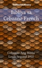 Image for Bibliya sa Cebuano French: Cebuano Ang Biblia - Louis Segond 1910.