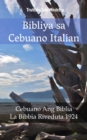 Image for Bibliya sa Cebuano Italian: Cebuano Ang Biblia - La Bibbia Riveduta 1924.