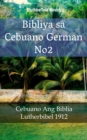 Image for Bibliya sa Cebuano German No2: Cebuano Ang Biblia - Lutherbibel 1912.