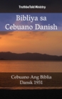 Image for Bibliya sa Cebuano Danish: Cebuano Ang Biblia - Dansk 1931.