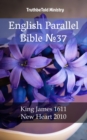 Image for English Parallel Bible No37: King James 1611 - New Heart 2010.