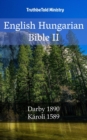 Image for English Hungarian Bible II: Darby 1890 - Karoli 1589.