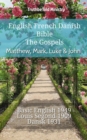 Image for English French Danish Bible - The Gospels - Matthew, Mark, Luke &amp; John: Basic English 1949 - Louis Segond 1910 - Dansk 1931