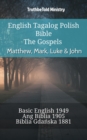 Image for English Tagalog Polish Bible - The Gospels - Matthew, Mark, Luke &amp; John: Basic English 1949 - Ang Biblia 1905 - Biblia Gdanska 1881