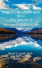 Image for English Tagalog German Bible - The Gospels II - Matthew, Mark, Luke &amp; John: Basic English 1949 - Ang Biblia 1905 - Menge 1926