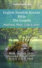 Image for English Swedish Korean Bible - The Gospels - Matthew, Mark, Luke &amp; John: Basic English 1949 - Svenska Bibeln 1917 - a  a  a  a  a  a  a a   a  a  a  a  a  a  a  a   1910
