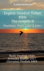 Image for English Swedish Italian Bible - The Gospels II - Matthew, Mark, Luke &amp; John: Basic English 1949 - Svenska Bibeln 1917 - Giovanni Diodati 1603