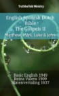 Image for English Spanish Dutch Bible - The Gospels - Matthew, Mark, Luke &amp; John: Basic English 1949 - Reina Valera 1909 - Statenvertaling 1637