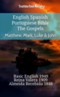 Image for English Spanish Portuguese Bible - The Gospels - Matthew, Mark, Luke &amp; John: Basic English 1949 - Reina Valera 1909 - Almeida Recebida 1848