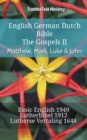Image for English German Dutch Bible - The Gospels II - Matthew, Mark, Luke &amp; John: Basic English 1949 - Lutherbibel 1912 - Lutherse Vertaling 1648
