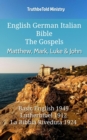 Image for English German Italian Bible - The Gospels - Matthew, Mark, Luke &amp; John: Basic English 1949 - Lutherbibel 1912 - La Bibbia Riveduta 1924
