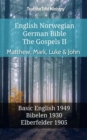 Image for English Norwegian German Bible - The Gospels II - Matthew, Mark, Luke &amp; John: Basic English 1949 - Bibelen 1930 - Elberfelder 1905