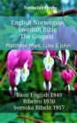 Image for English Norwegian Swedish Bible - The Gospels - Matthew, Mark, Luke &amp; John: Basic English 1949 - Bibelen 1930 - Svenska Bibeln 1917