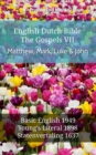 Image for English Dutch Bible - The Gospels VII - Matthew, Mark, Luke &amp; John: Basic English 1949 - Youngs Literal 1898 - Statenvertaling 1637