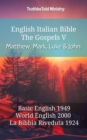 Image for English Italian Bible - The Gospels V - Matthew, Mark, Luke and John: Basic English 1949 - World English 2000 - La Bibbia Riveduta 1924