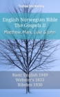 Image for English Norwegian Bible - The Gospels II - Matthew, Mark, Luke and John: Basic English 1949 - Websters 1833 - Bibelen 1930