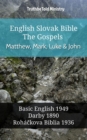 Image for English Slovak Bible - The Gospels - Matthew, Mark, Luke and John: Basic English 1949 - Darby 1890 - Rohackova Biblia 1936