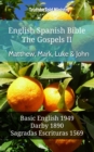 Image for English Spanish Bible - The Gospels II - Matthew, Mark, Luke and John: Basic English 1949 - Darby 1890 - Sagradas Escrituras 1569